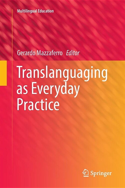 Translanguaging as Everyday Practice (Paperback)