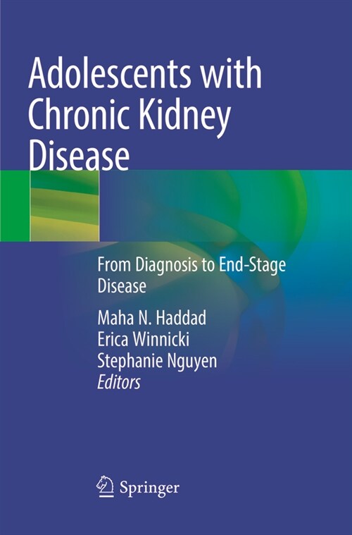 Adolescents with Chronic Kidney Disease: From Diagnosis to End-Stage Disease (Paperback, Softcover Repri)