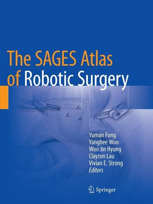 The SAGES Atlas of Robotic Surgery (Paperback)