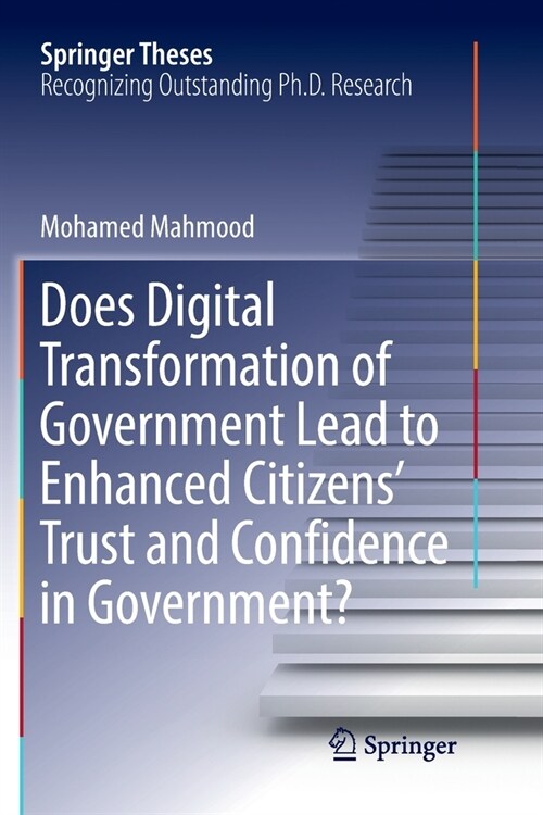 Does Digital Transformation of Government Lead to Enhanced Citizens Trust and Confidence in Government? (Paperback, Softcover Repri)