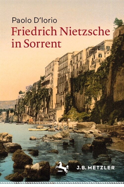 Friedrich Nietzsche in Sorrent (Hardcover, 1. Aufl. 2020)
