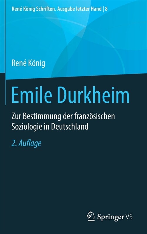 Emile Durkheim: Zur Bestimmung Der Franz?ischen Soziologie in Deutschland (Hardcover, 2, 2. Aufl. 2021)