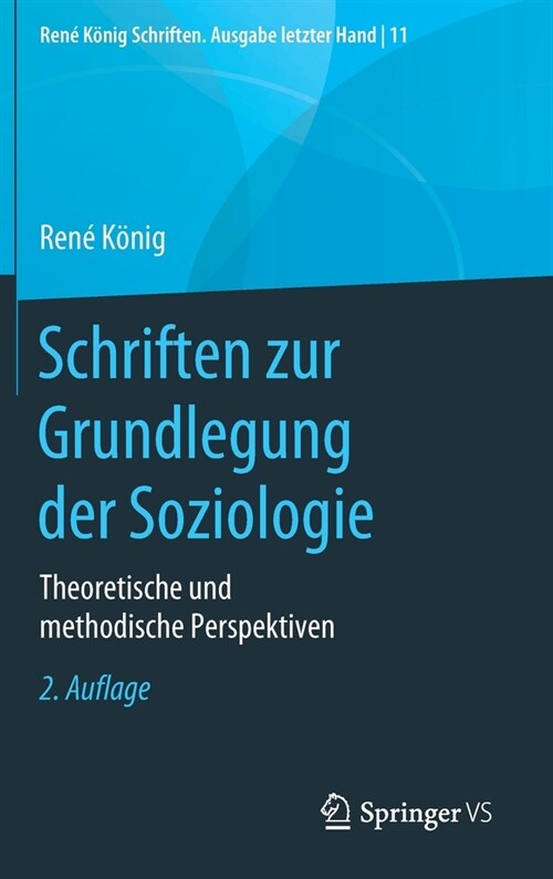 Schriften Zur Grundlegung Der Soziologie: Theoretische Und Methodische Perspektiven (Hardcover, 2, 2. Aufl. 2021)