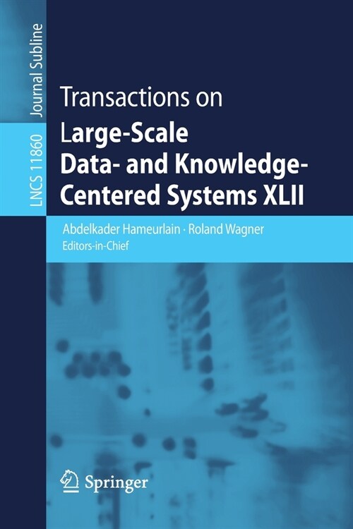 Transactions on Large-Scale Data- and Knowledge-Centered Systems XLII (Paperback)