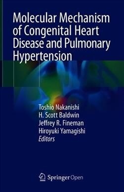 Molecular Mechanism of Congenital Heart Disease and Pulmonary Hypertension (Hardcover)