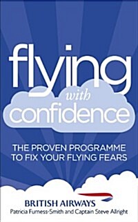 [중고] Flying with Confidence : The Proven Programme to Fix Your Flying Fears (Paperback)