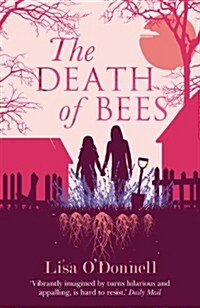 The Death of Bees (Paperback)