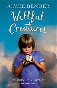 Willful Creatures (Paperback)