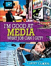 Media What Job Can I Get? (Hardcover)