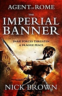 The Imperial Banner : Agent of Rome 2 (Paperback)