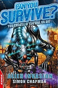 EDGE: You Choose If You Live or Die: Alien Invasion (Paperback)