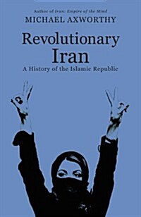 Revolutionary Iran (Hardcover)