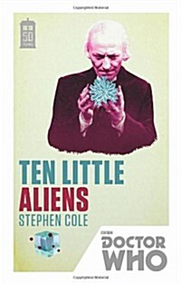 DOCTOR WHO: TEN LITTLE ALIENS (Paperback)