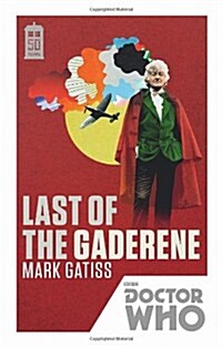Doctor Who: Last of the Gaderene : 50th Anniversary Edition (Paperback)
