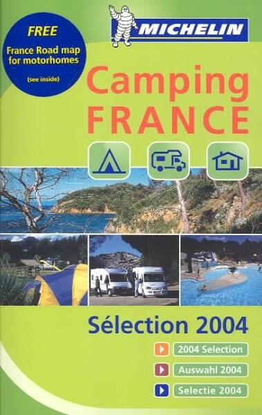 Michelin Guide 2004 Camping France Selection (Paperback, Map)