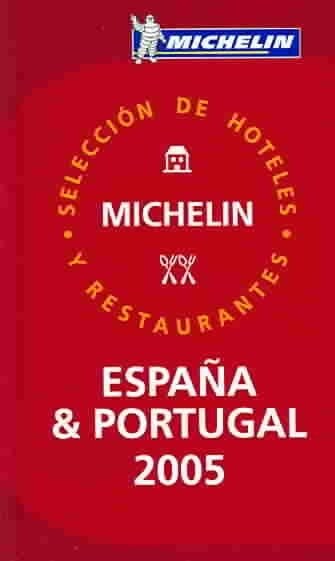 Michelin Red Guide 2005 Espana /Portugal (Hardcover, Multilingual)