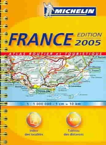 Michelin 2005 France Atlas Routier (Paperback, Spiral, Multilingual)