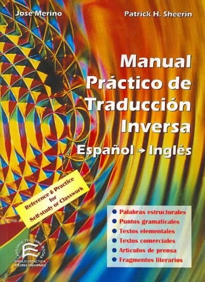 Manual Practico De Traduccion Inversa/ a Practical Handbook of Spanish-english Translation (Paperback, 5th, Revised)