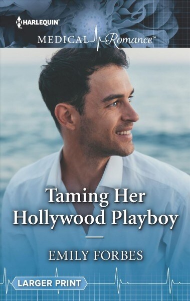 Taming Her Hollywood Playboy (Mass Market Paperback, LGR, Original)