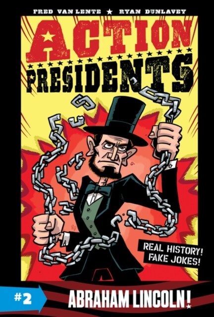 Action Presidents #2: Abraham Lincoln! (Paperback)