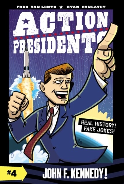 Action Presidents: John F. Kennedy! (Paperback)