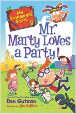 My Weirder-est School #5 : Mr. Marty Loves a Party! (Paperback)