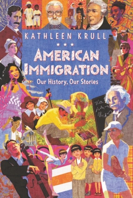 American Immigration: Our History, Our Stories (Hardcover)