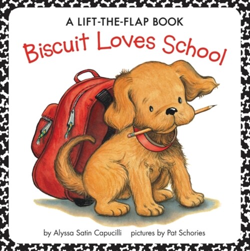 Biscuit Loves School: A Lift-The-Flap Book (Paperback)
