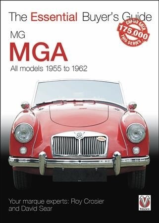 MGA 1955-1962 : The Essential Buyer’s Guide (Paperback)