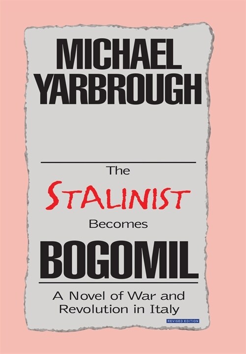 The Stalinist Becomes Bogomil: Revised Edition (Hardcover)