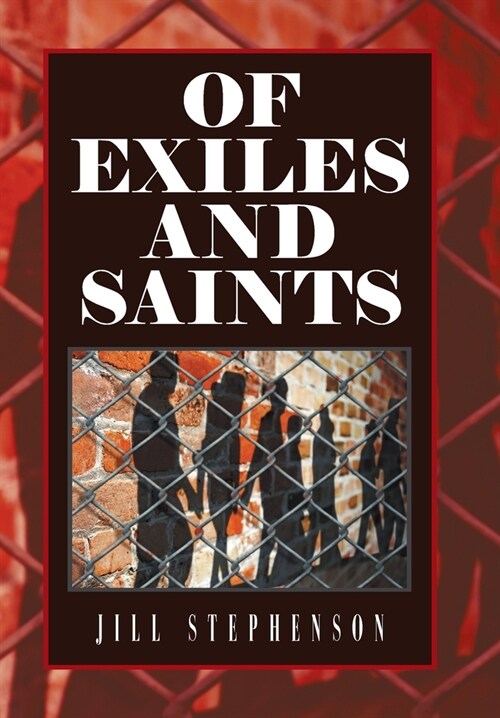 Of Exiles and Saints (Hardcover)