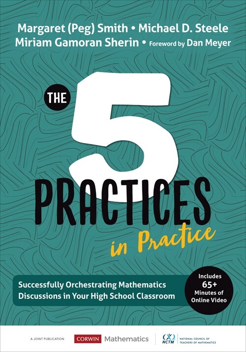 The Five Practices in Practice [high School]: Successfully Orchestrating Mathematics Discussions in Your High School Classroom (Paperback)