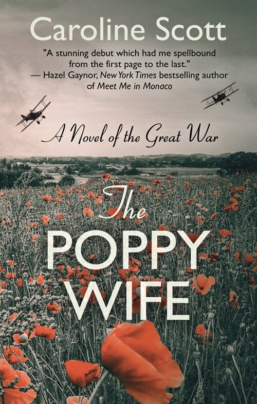 The Poppy Wife: A Novel of the Great War (Library Binding)