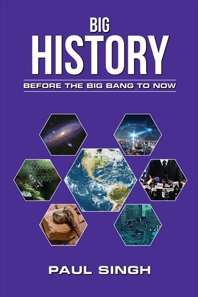 Big History: Before the Big Bang to Now (Hardcover)