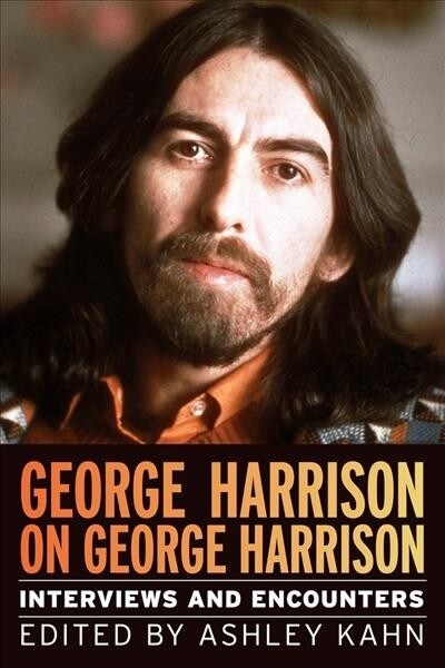 George Harrison on George Harrison: Interviews and Encountersvolume 17 (Hardcover)