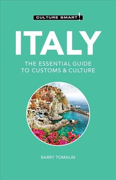 Italy - Culture Smart! : The Essential Guide to Customs & Culture (Paperback, Revised ed)