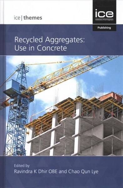 Recycled Aggregates : Use in concrete (Hardcover)