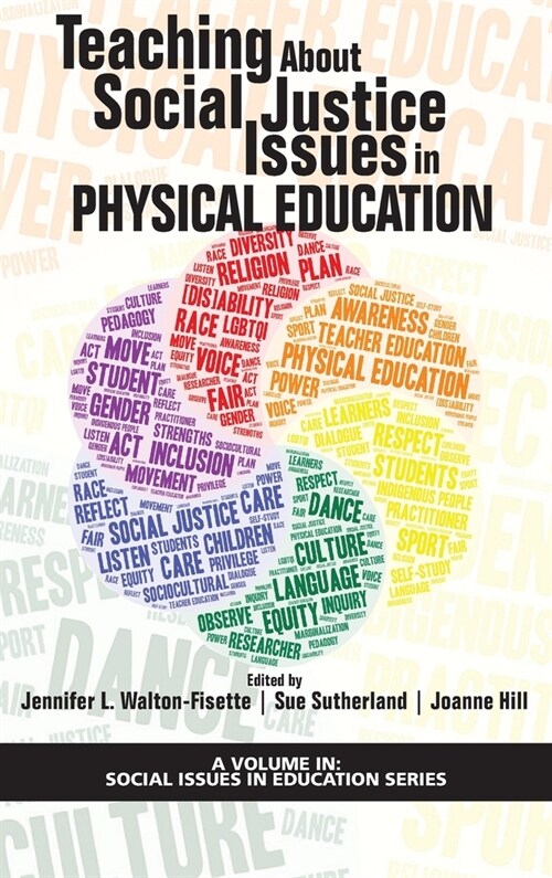 Teaching About Social Justice Issues in Physical Education (hc) (Hardcover)