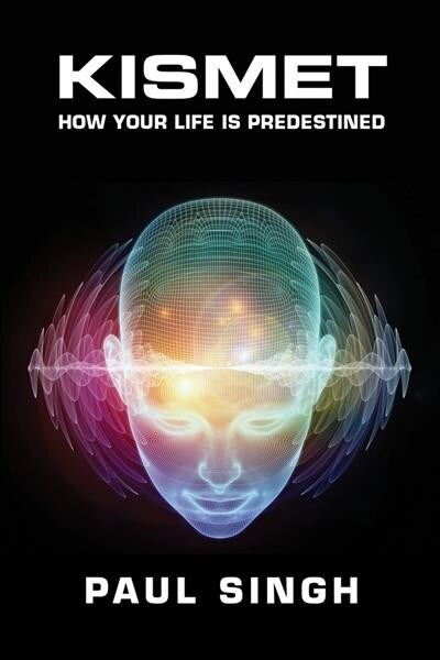 Kismet: How Your Life Is Predestined (Hardcover)