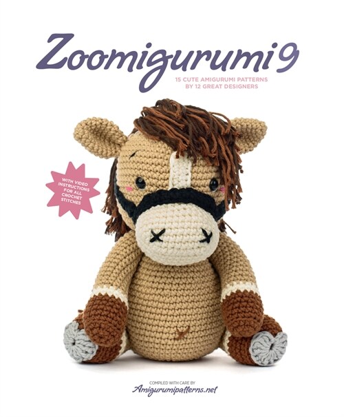 Zoomigurumi 9: 15 Cute Amigurumi Patterns by 12 Great Designers (Paperback)