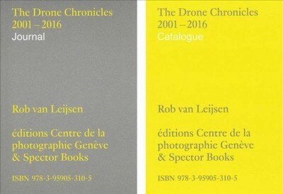 Rob Van Leijsen: The Drone Chronicles 2001-2016 (Paperback)