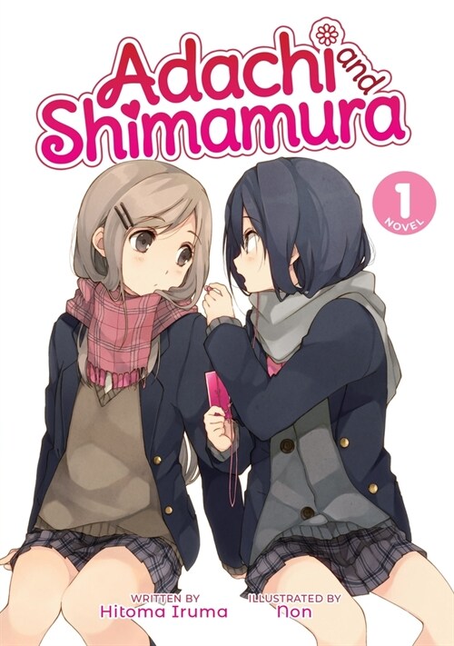 Adachi and Shimamura (Light Novel) Vol. 1 (Paperback)