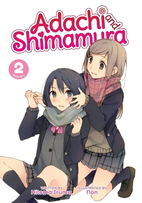 Adachi and Shimamura (Light Novel) Vol. 2 (Paperback)