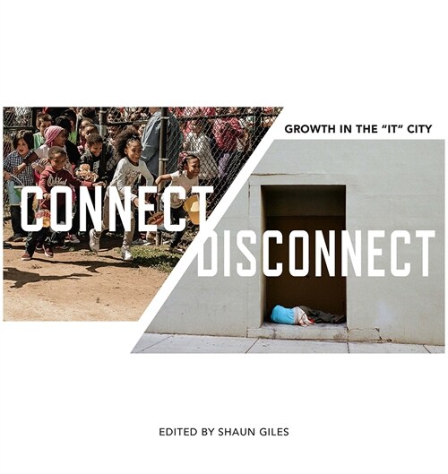 Connect/Disconnect: Growth in the It City (Paperback)