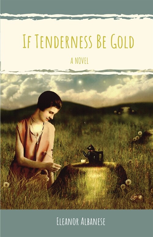 If Tenderness Be Gold (Paperback)