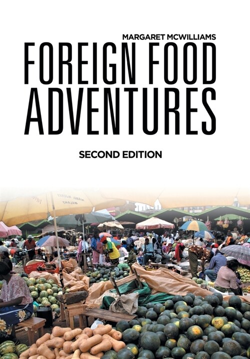 Foreign Food Adventures (Hardcover)