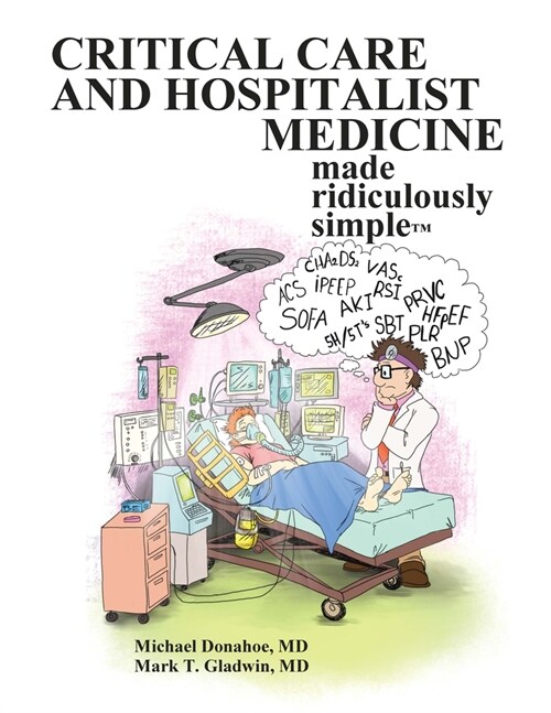 Critical Care and Hospitalist Medicine Made Ridiculously Simple (Paperback)