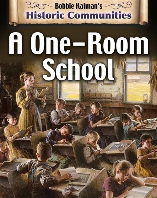 A One-Room School (Library Binding, Revised)