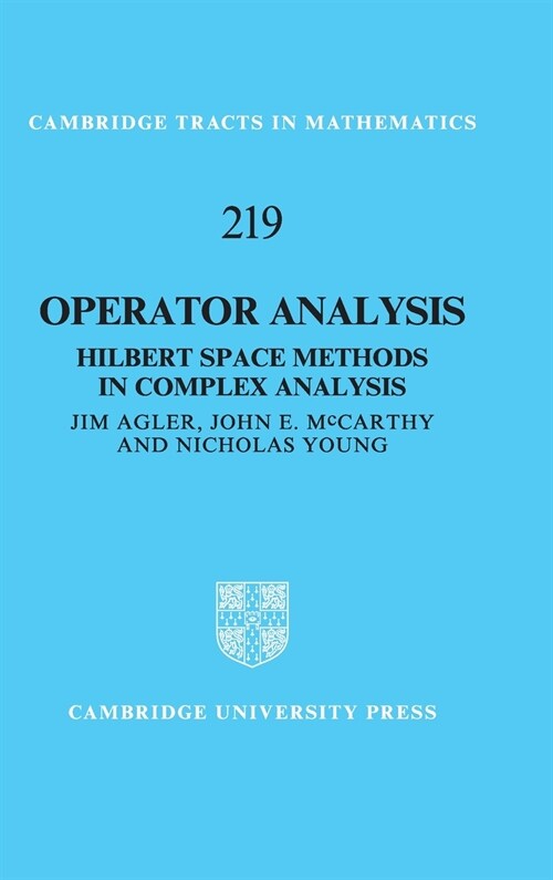Operator Analysis : Hilbert Space Methods in Complex Analysis (Hardcover)