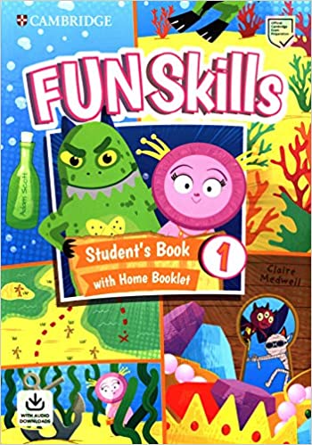 Fun Skills Level 1 Students Book with Home Booklet and Downloadable Audio (Package)